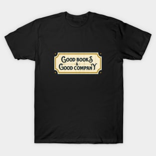 Good Books & Good Company T-Shirt